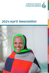 US Newsletter cover 3 | Catherine Hamlin Fistula Foundation | Together we can eradicate obstetric fistula in Ethiopia.